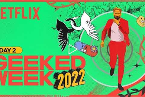 GEEKED WEEK - Day 2 | Film Showcase, The Gray Man & School for Good and Evil | Netflix