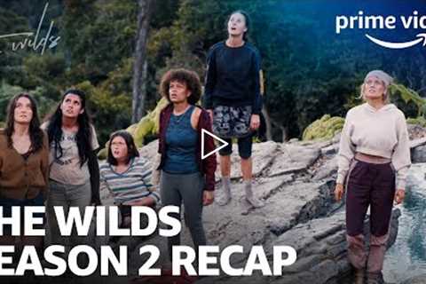 The Wilds Season 2 Recap | Prime Video