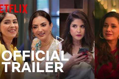 Fabulous Lives of Bollywood Wives: Season 2 | Official Trailer | Netflix India