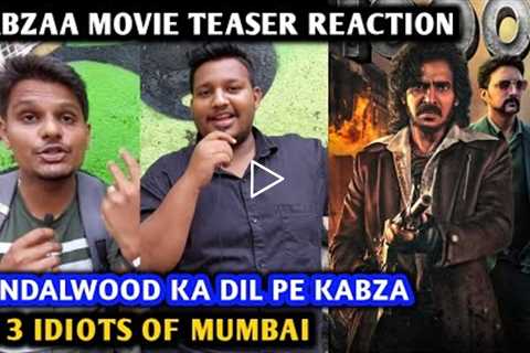 Kabzaa Movie Teaser Reaction | By 3 Idiots Of Mumbai | Upendra | Kiccha Sudeep | Shriya | Ravi B
