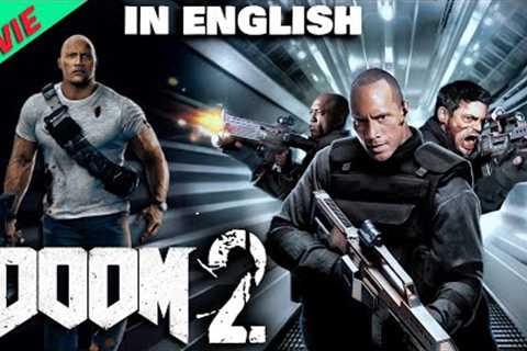 DOOM 2 Latest English Movie || The Rock Full HD Sci-fi/Action In English Movie