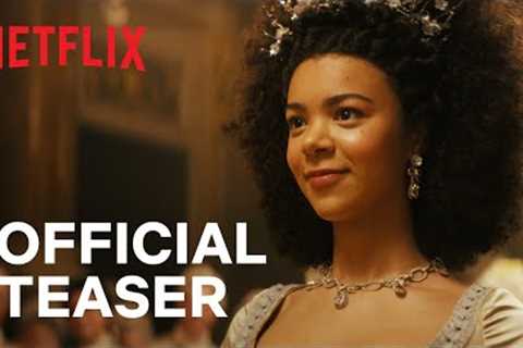 Queen Charlotte: A Bridgerton Story | Official Teaser | Netflix