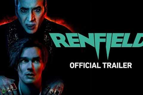 Renfield | Official Trailer