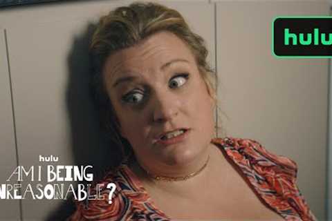 Am I Being Unreasonable? | Official Trailer | Hulu