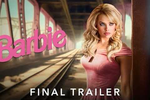 BARBIE - Final Trailer (2023) Margot Robbie, Ryan Gosling, Warner Bros Pictures