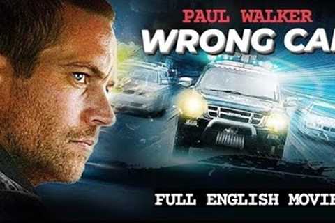 WRONG CAR - Hollywood English Action Movie | Blockbuster English Action Crime Movie HD | Paul Walker