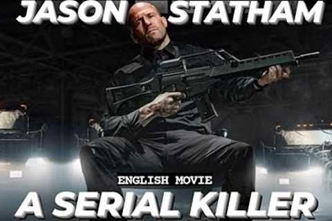 A SERIAL KILLER - Hollywood English Movie | Jason Statham Blockbuster Full Action Movies In English