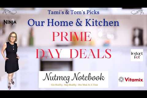 OUR ANNUAL AMAZON PRIME DAY HOME AND KITCHEN PRODUCT SHOW  - Nutmeg Notebook Live