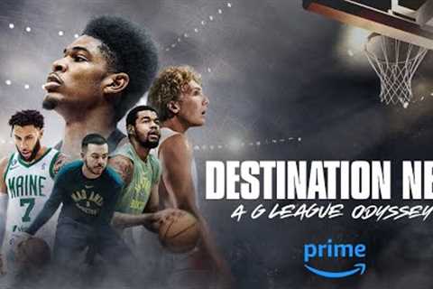 Destination NBA A G League Odyssey - Official Trailer | Prime Video