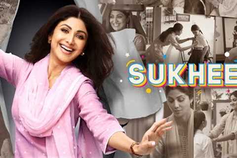 Sukhee - Official Trailer | Shilpa Shetty | Kusha Kapila | In Theatres 22nd Sep