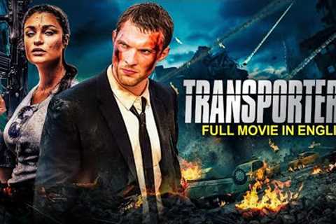 TRANSPORTER 4 - Hollywood English Movie | Blockbuster Full Action Movie In English | English Movies