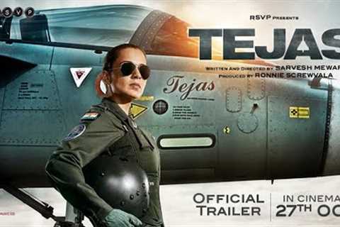 Tejas Official Trailer | Kangana Ranaut | Sarvesh M | Ronnie S | In Cinemas 27 Oct