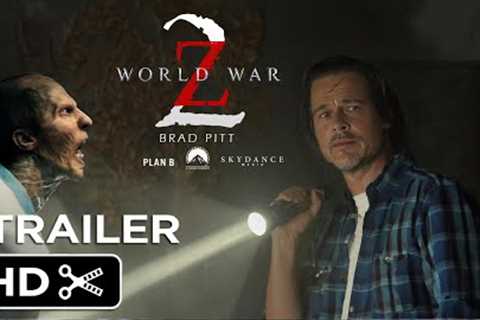 WORLD WAR Z 2 – Full Teaser Trailer – Paramount Pictures – Brad Pitt