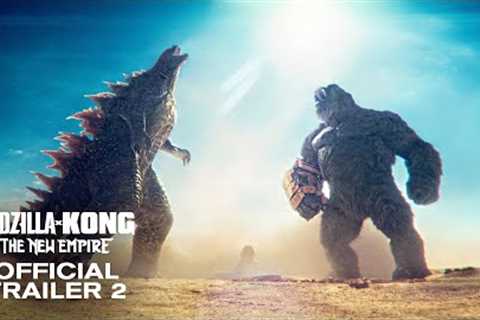 Godzilla x Kong: The New Empire | Official Trailer 2