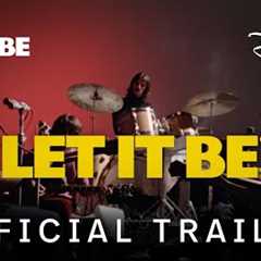 Let It Be | Official Trailer | Disney+