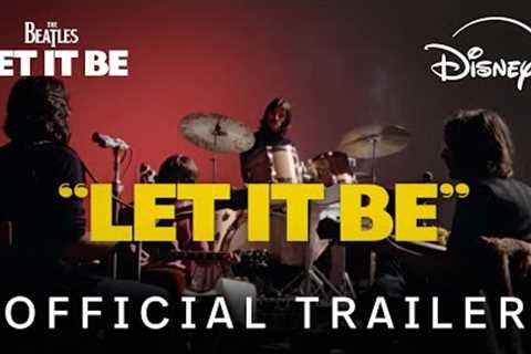 Let It Be | Official Trailer | Disney+