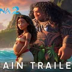MOANA 2 – Main Trailer (2024) Auliʻi Cravalho, Dwayne Johnson | Disney+
