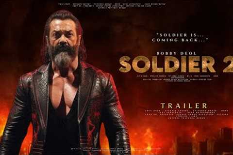 Soldier 2 - First Look Trailer | Bobby Deol | Sunny Deol | Preity Zinta | Kiara Advani | Johnny L.