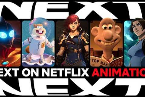 Next On Netflix Animation: The Preview for 2024 and Beyond