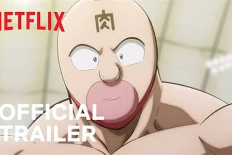 Kinnikuman Perfect Origin Arc | Official Trailer | Netflix