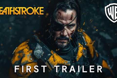 Deathstroke Movie (2025) | First Trailer | Keanu Reeves & Warner Bros.