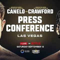 Canelo vs. Crawford: Las Vegas Press Conference | LIVE on Netflix September 13