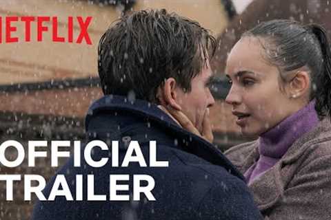 My Oxford Year | Official Trailer | Netflix