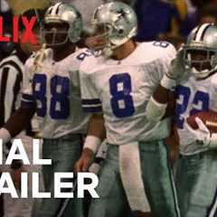 America's Team: The Gambler and His Cowboys | Final Trailer | Netflix