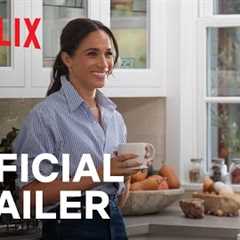 With Love, Meghan | Season 2 Official Trailer | Netflix